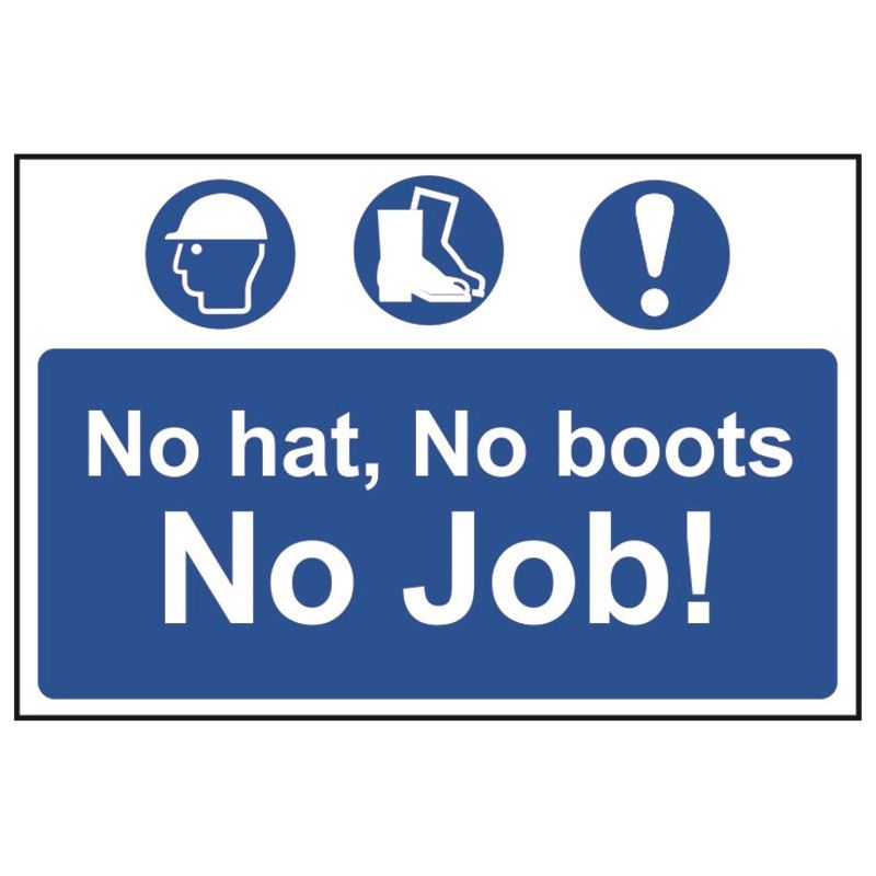 Scan No Hat, No Boots, No Job! - PVC Sign 600 x 400mm Scan - Dynamic Drive