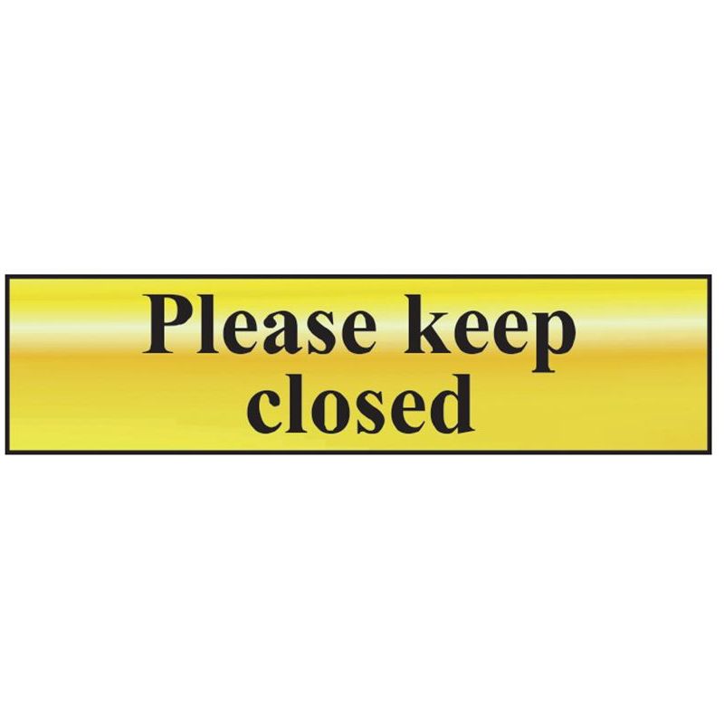 Scan Please Keep Closed - Polished Brass Effect 200 x 50mm Scan - Dynamic Drive