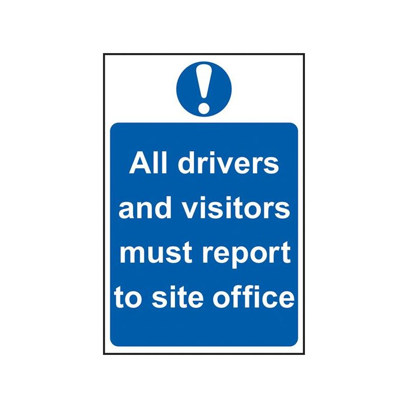 Scan All Drivers And Visitors Must Report To Site Office - PVC Sign 400 x 600mm Scan - Dynamic Drive